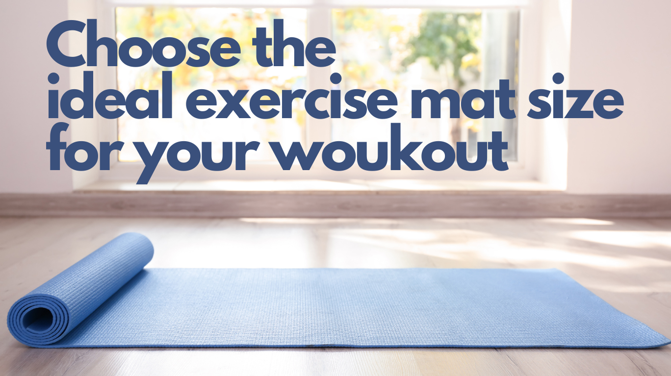 ideal exercise mat size