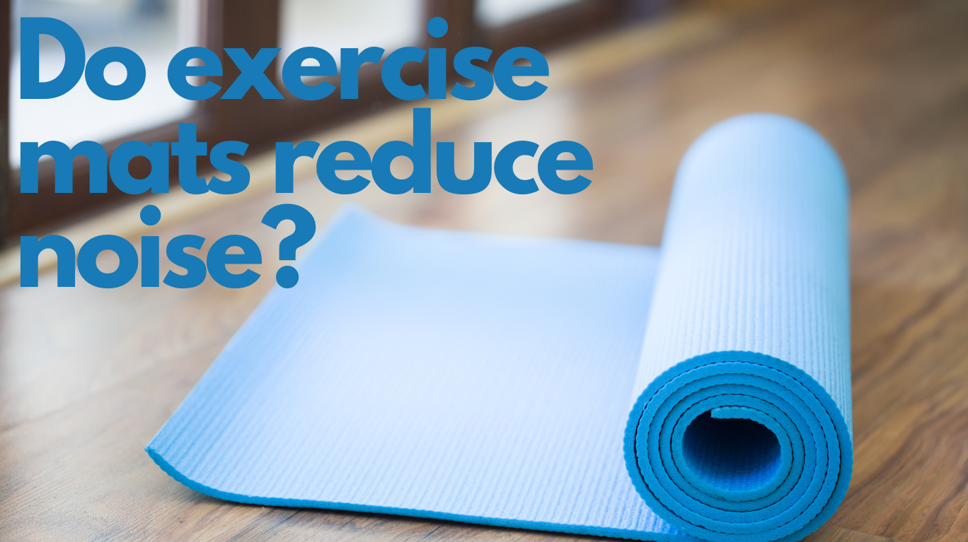 exercise mats reduce noise