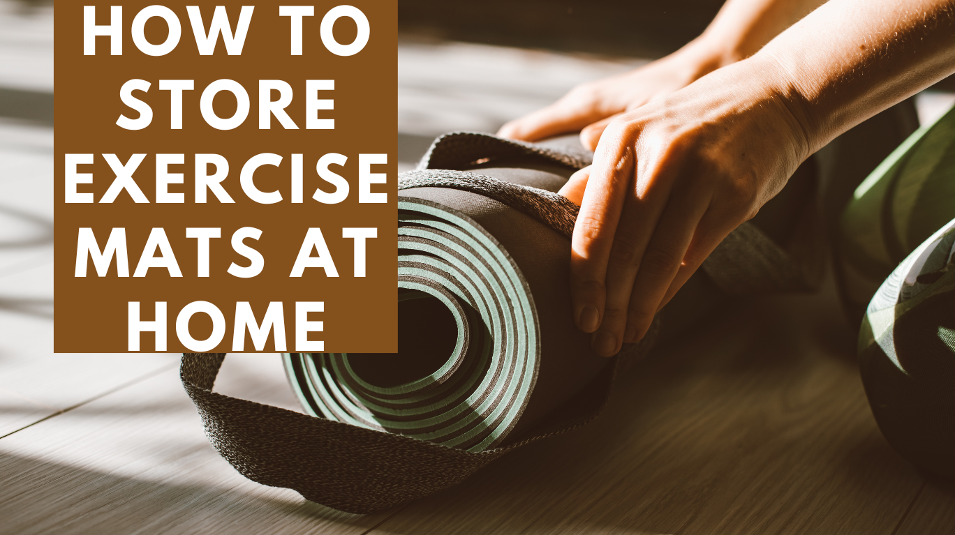 store exercise mats at home